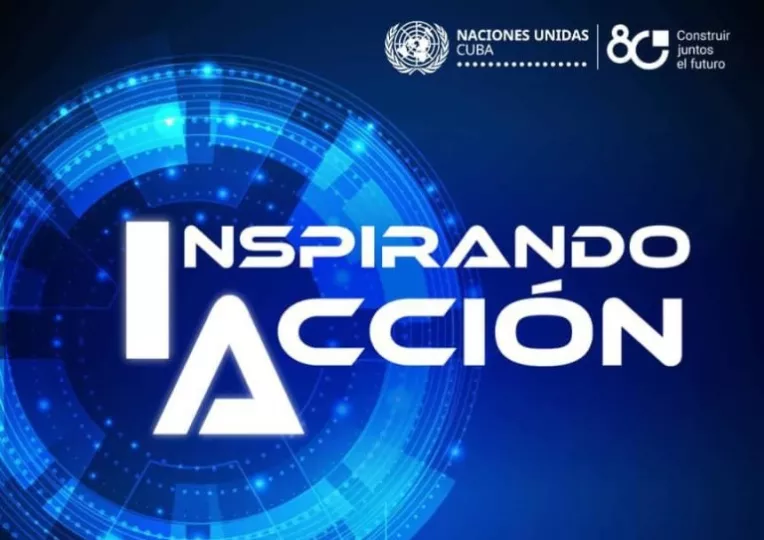 La ONU en Cuba y entidades estatales convocan a la feria sobre IA: Inspirando Acción
