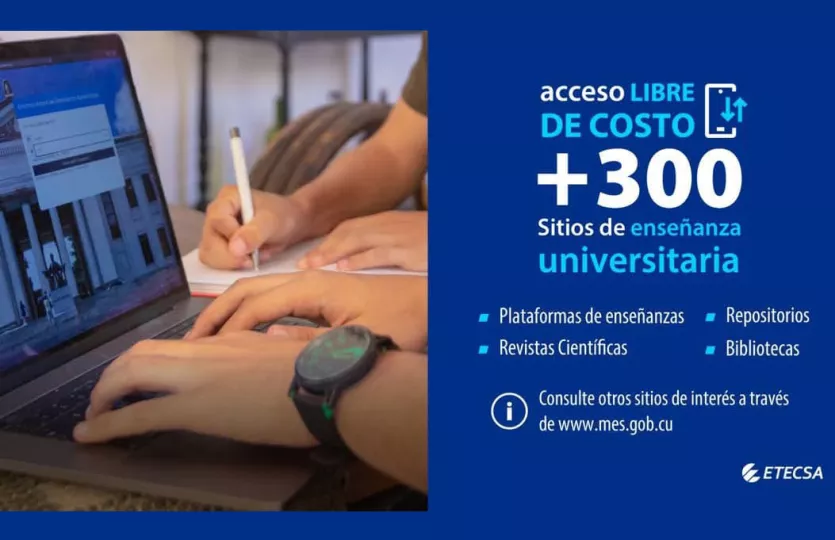 El Ministerio de Educación Superior (MES) y la Empresa de Telecomunicaciones de Cuba (Etecsa) anunciaron la habilitación gratuita, a través de la red móvil, de más de 300 plataformas digitales vinculadas a la educación superior.