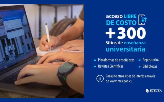 El Ministerio de Educación Superior (MES) y la Empresa de Telecomunicaciones de Cuba (Etecsa) anunciaron la habilitación gratuita, a través de la red móvil, de más de 300 plataformas digitales vinculadas a la educación superior.